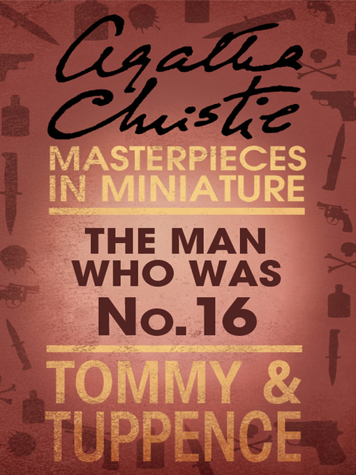 Title details for The Man Who Was No. 16 by Agatha Christie - Wait list